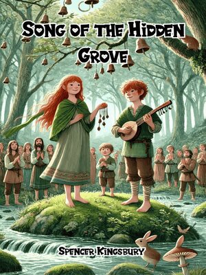 cover image of Song of the Hidden Grove